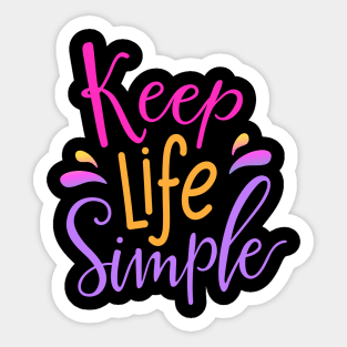 KEep Life Simpler Simple Sticker